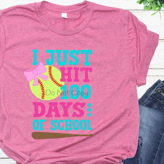 I just hit 100 days of school softball-DTF