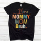 Mom mommy bruh-DTF