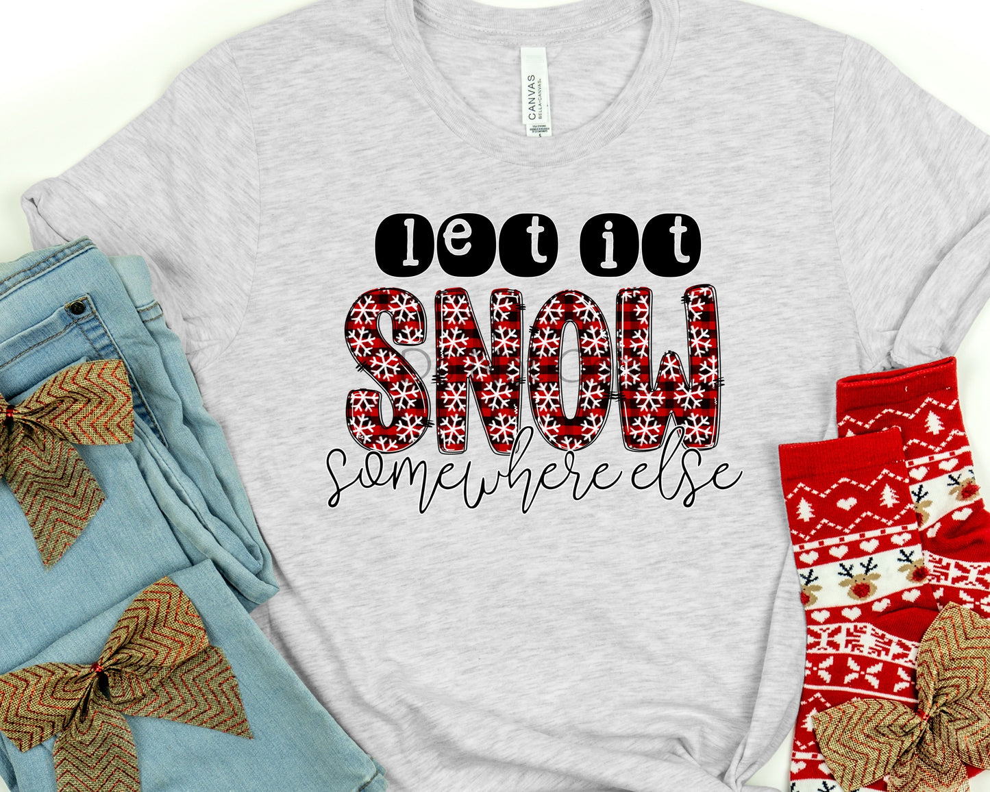 Let it snow somewhere else-DTF