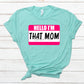 Hello I’m that mom - DTF
