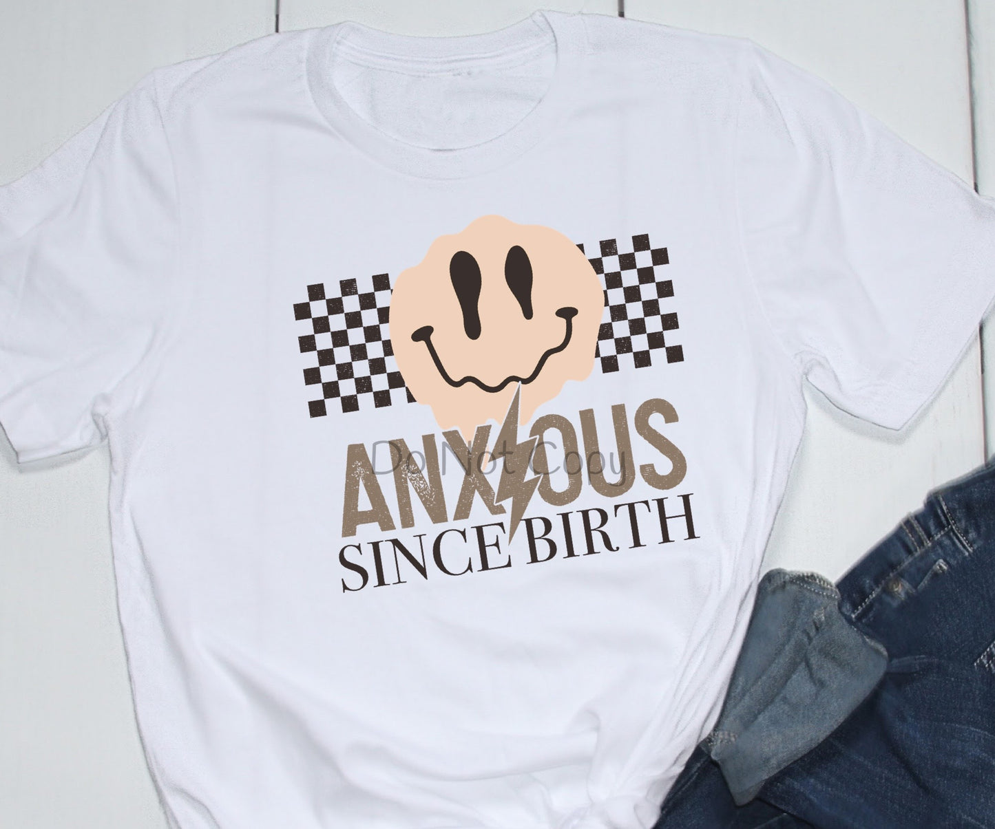 Anxious since birth-DTF