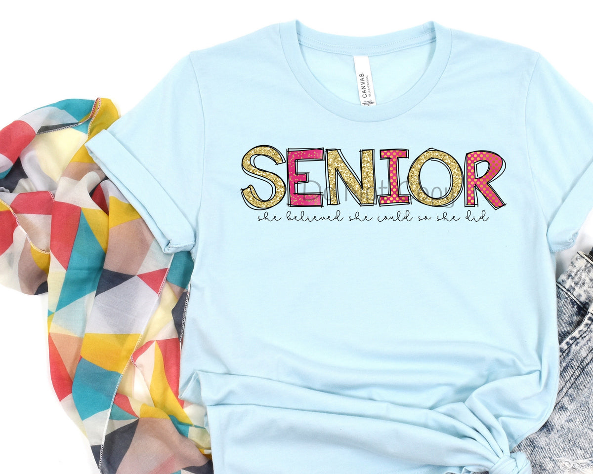 Senior she believed she could-DTF
