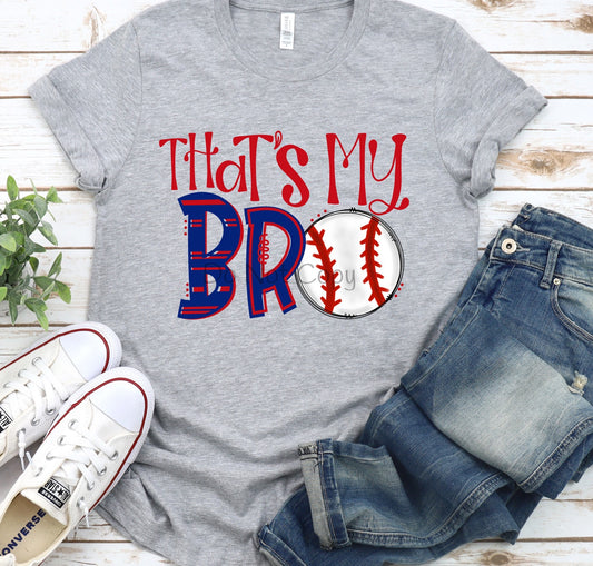 That’s my Bro baseball-DTF