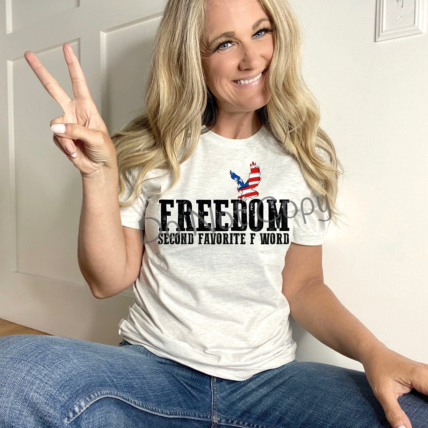 Freedom second favorite F word-DTF