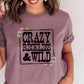 Crazy reckless & wild-DTF