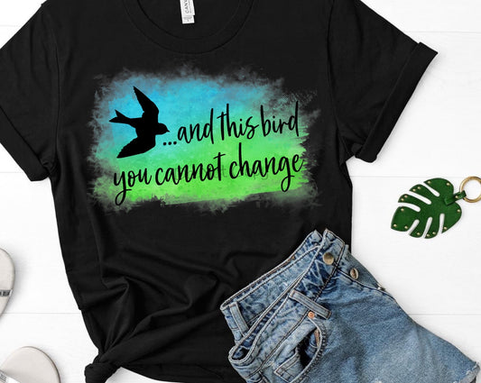 And this bird you cannot change-DTF