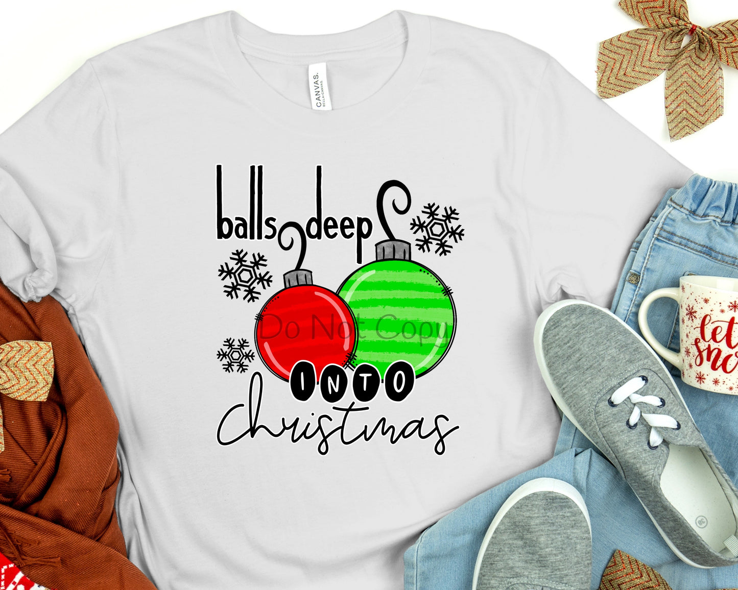 Balls deep into Christmas-DTF