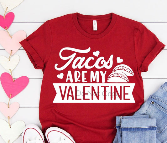 Tacos are my valentines-Screen Print