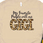 My favorite  people call me Gigi-DTF