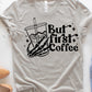 But first coffee-DTF