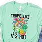 Tropic like it’s hot-DTF