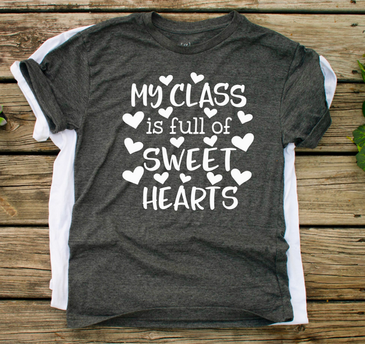 My class is full of sweet hearts -Screen Print
