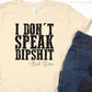 I don’t speak dipshit Beth Dutton-DTF