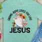 Gnome body loves you like Jesus-DTF