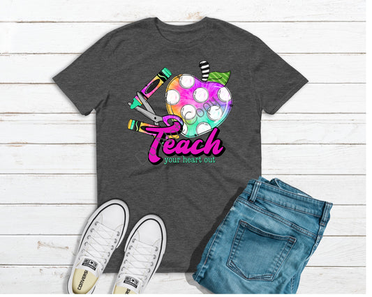 Teach your heart out  -DTF