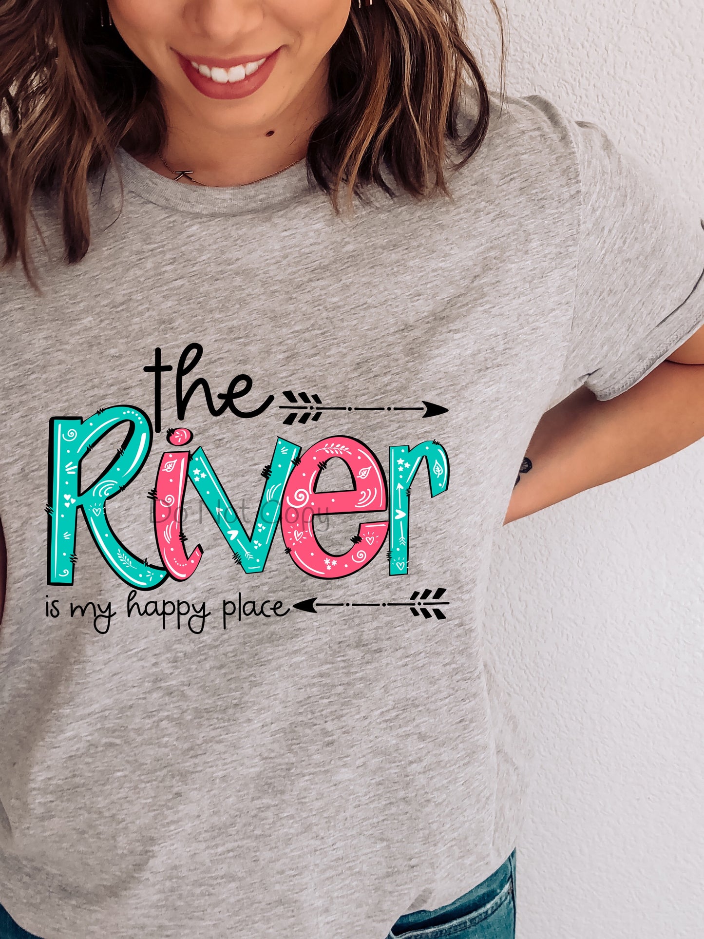 The river is my happy place pink turquoise -DTF