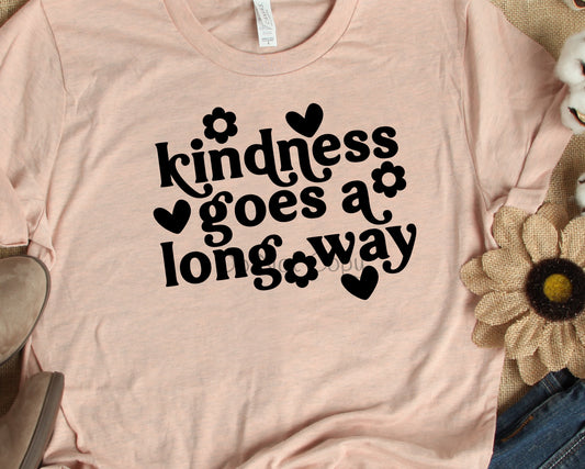 Kindness goes a long way-DTF