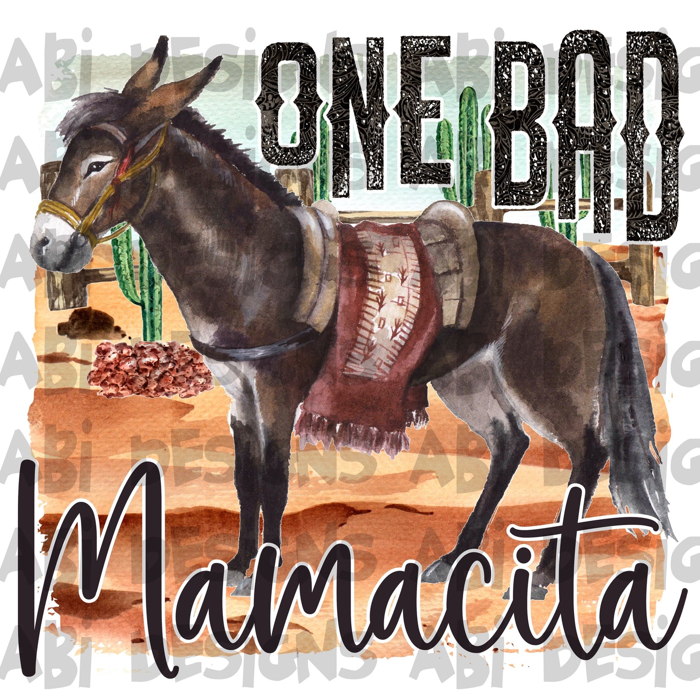 One bad ass mamacita-DTF