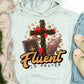 Fluent in prayer-DTF