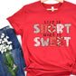 Life is short make it sweet-DTF