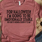 For Halloween I’m going to be emotionally stable-DTF
