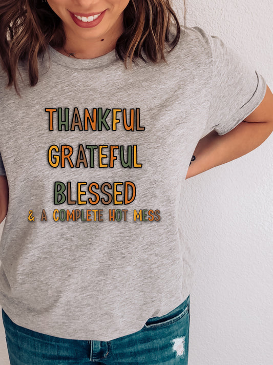 Thankful grateful blessed hot mess-DTF