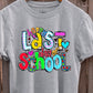 Happy Last day of school- school alpha - DTF