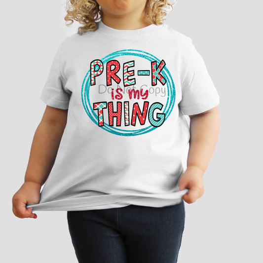 Pre K is my thing-DTF