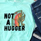 Not a hugger 1/2 rainbow-DTF