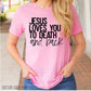 Jesus loves you to death and back-DTF