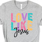 Love like Jesus -DTF