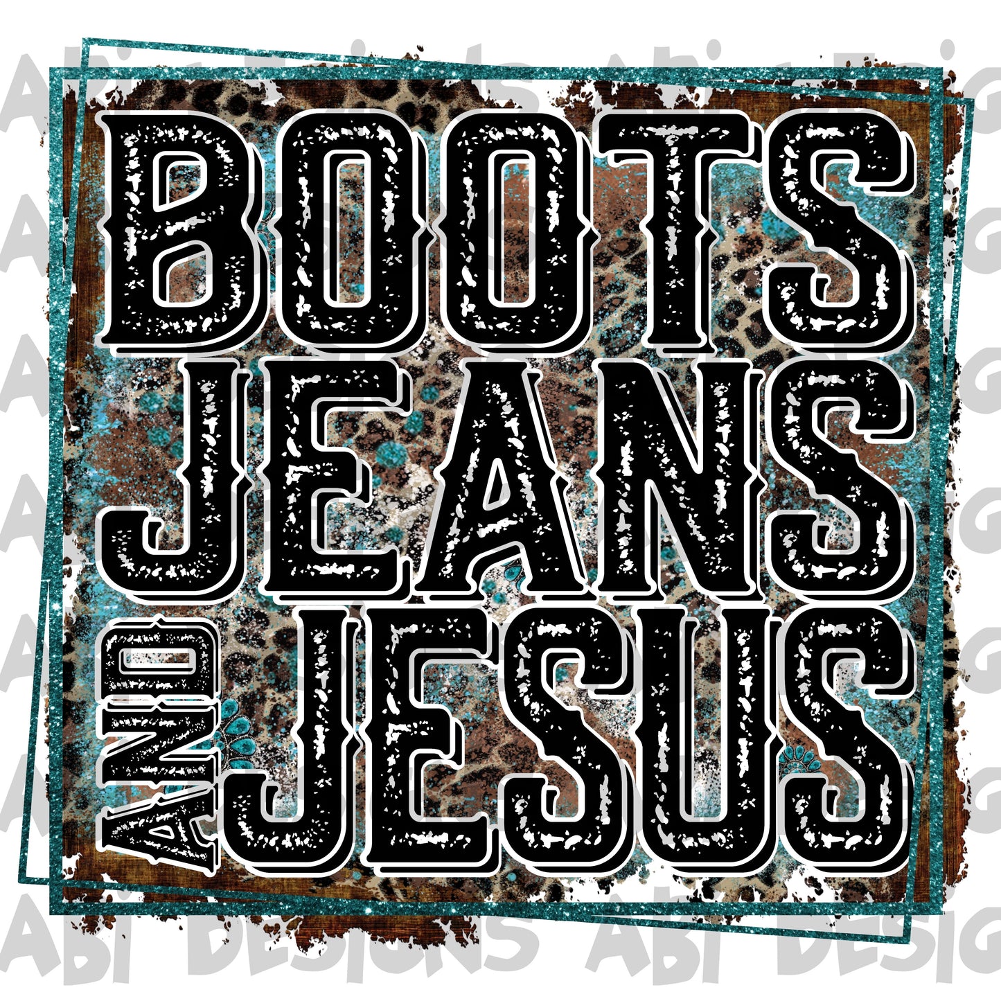 Boots jeans and Jesus-DTF
