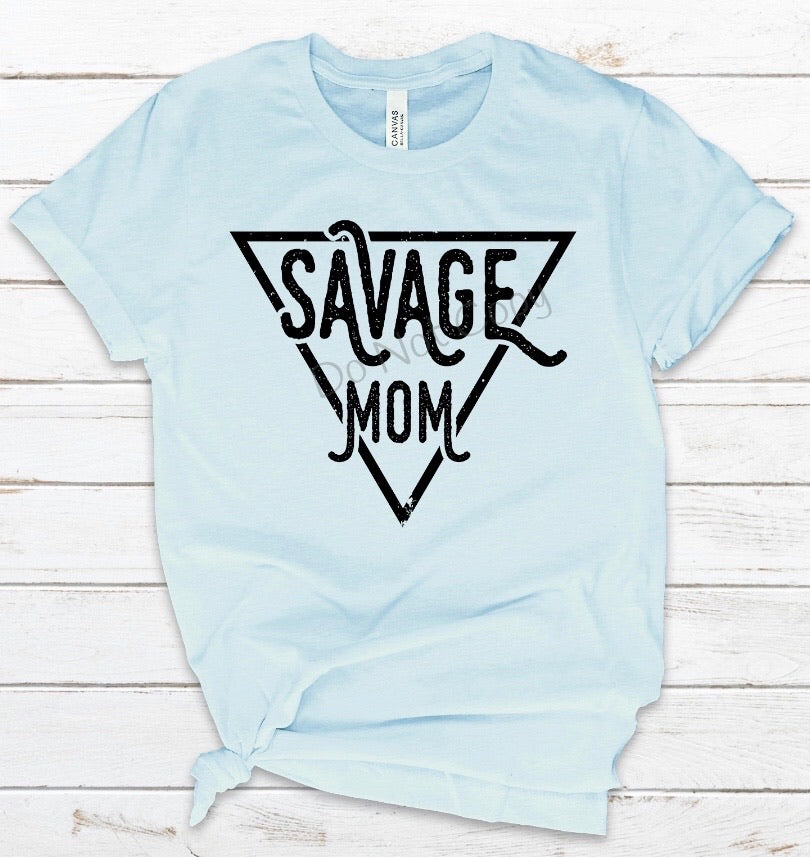 Savage Mom - 11”- Screen Print