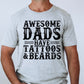 Awesome dads have tattoos and beards- DTF