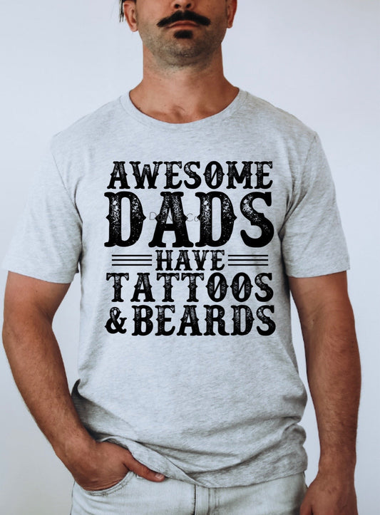 Awesome dads have tattoos and beards- DTF