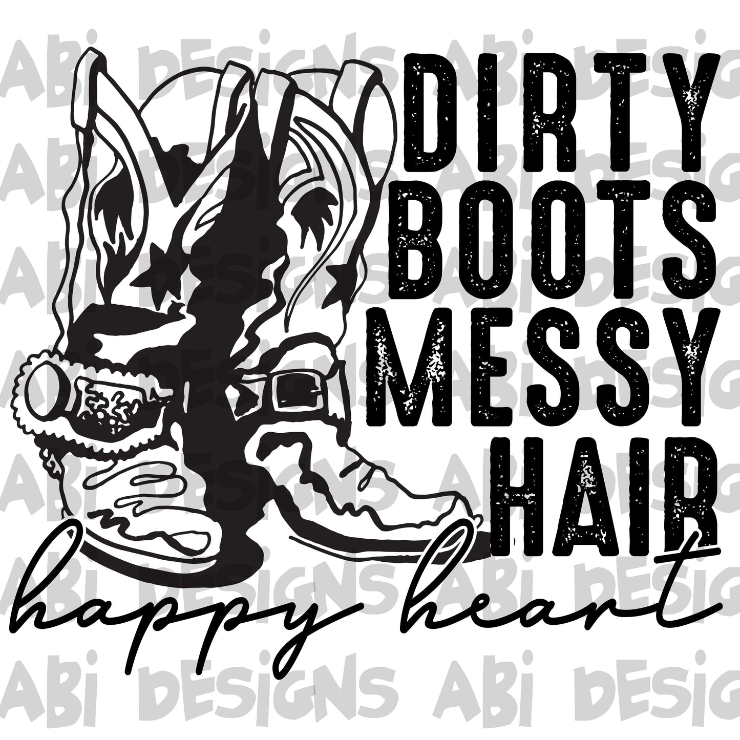 Dirty boots messy hair happy heart-DTF