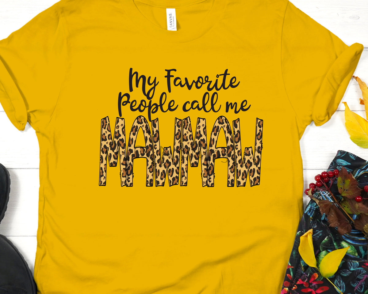 My favorite people call me Mawmaw-DTF