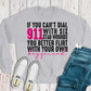 If you can’t dial 911 w/stab wounds- boyfriend version -DTF