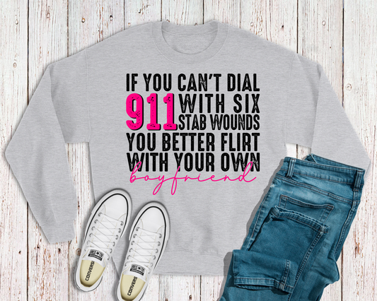 If you can’t dial 911 w/stab wounds- boyfriend version -DTF