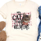 The cat is my valentine-DTF