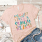 Nobody likes a shady beach-DTF
