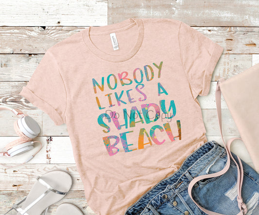 Nobody likes a shady beach-DTF