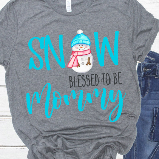 Snow blessed to be mommy -DTF