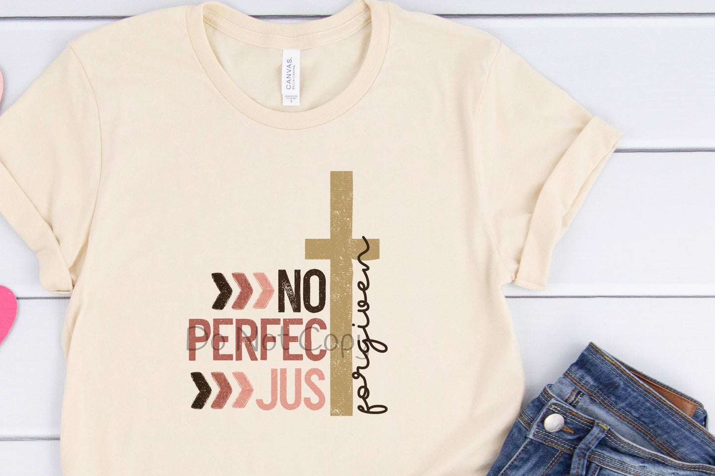 Not perfect just forgiven-DTF