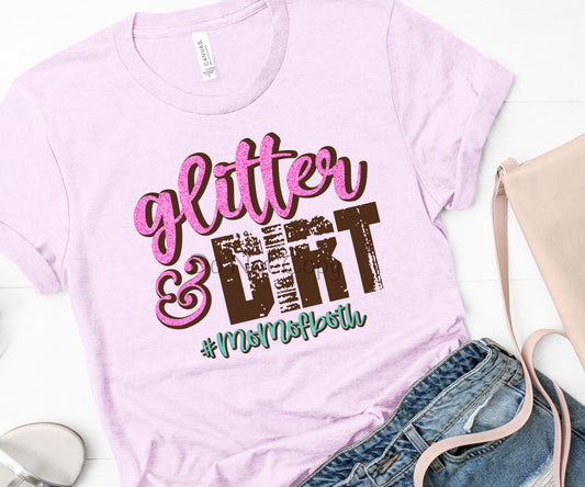 Glitter & dirt mom of both-DTF