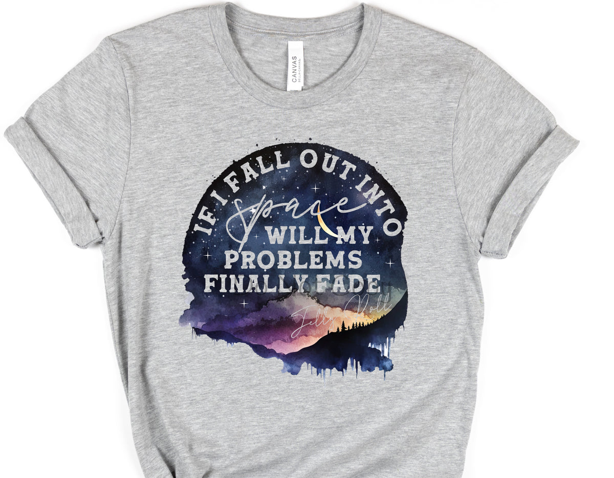 If I fall out into space jelly roll-DTF
